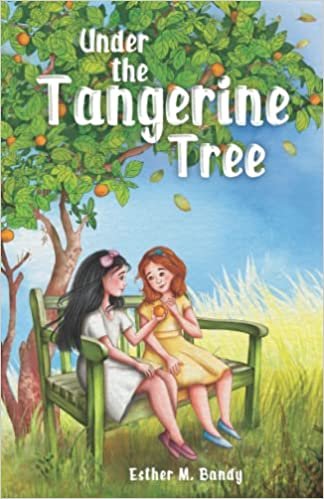 UNDER THE TANGERINE TREE: An Author Interview with Esther Bandy and a Giveaway