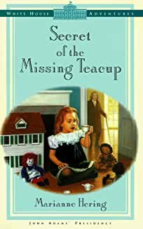 Secret of the Missing Teacup by Marianne Hering