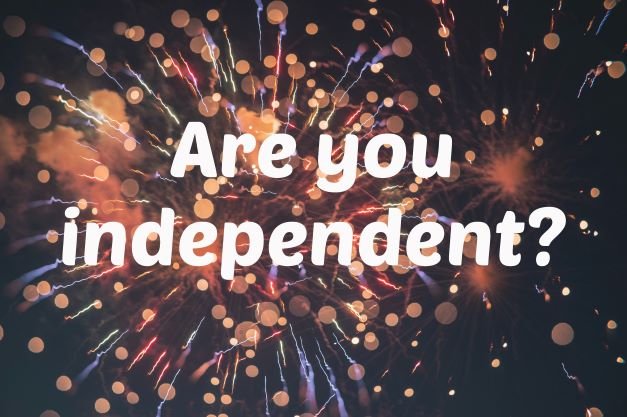 Are You Independent?