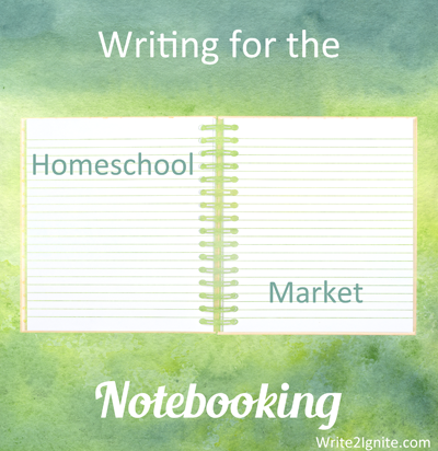 Writing for the Homeschool Market – Notebooking