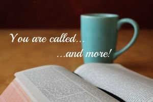 More Than Called…