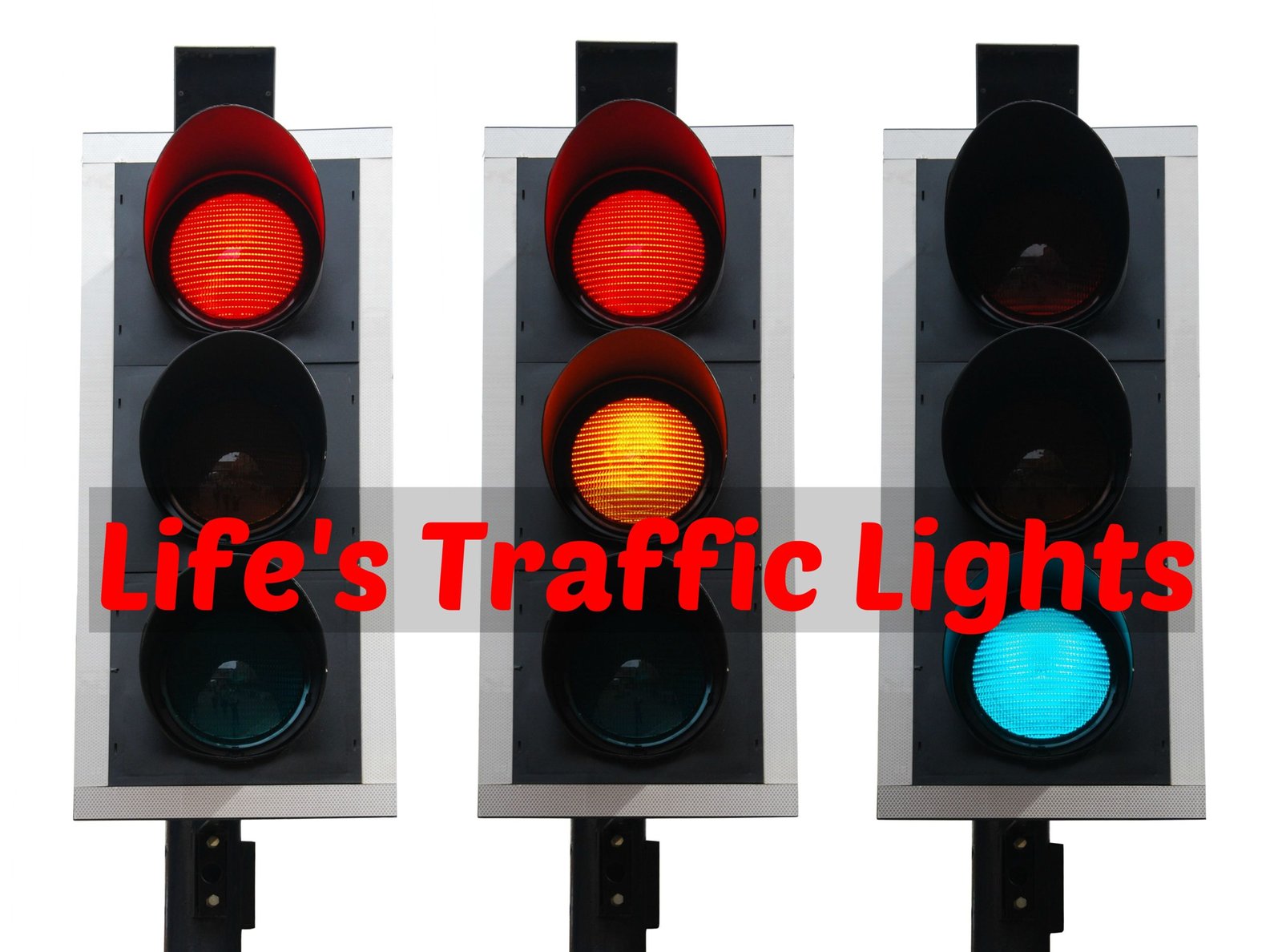 Life’s Traffic Lights