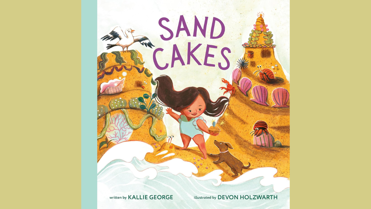 Cover image of Sand Cakes book: A young girl standing between two sand castles holding a sand cake out to a dog